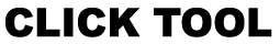 CLICK TOOL